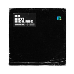 The Richards - NO DRY! (Instrumental)