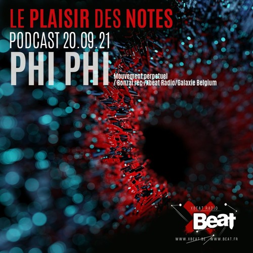 Phi Phi // Plaisir des Notes 20.09.21 Xbeat Radio Show