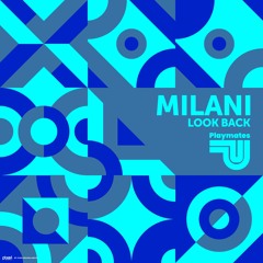 Milani - Look Back