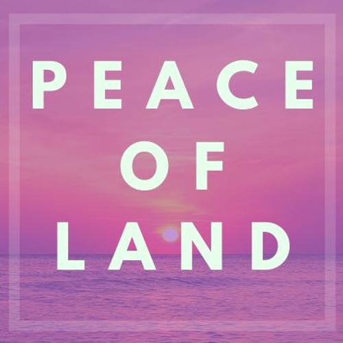 Peace of Land - remastered