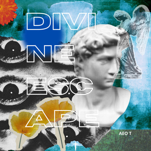 Divine Escape - Aeo T
