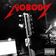 Nobody (Prod. Kujo)