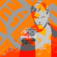 Avicii & Sebastien Drums - My Feelings For You (Levon&Dinato Remix)