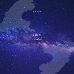 can U Relate? (Hip Hop x Future Bass)