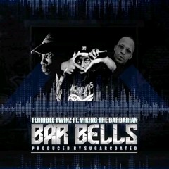 Bar Bells (feat. Viking The Barbarian)