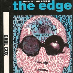 Carl Cox - The Edge Techno As They Say - 1992