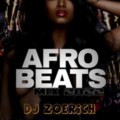 Afrobeats Mix 2022 | The best afrobeats 2022