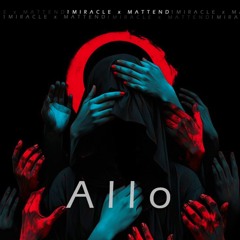1MIRACLE ,Mattend - Allo (TikTok Remix 2025)