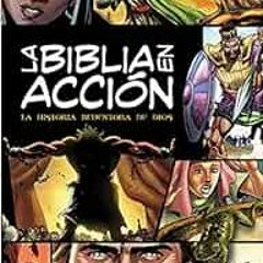 ACCESS PDF 💙 La Biblia en acción: The Action Bible-Spanish Edition (Action Bible Ser