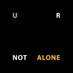 U R NOT ALONE MIX SERIES