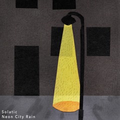 [SAIS029] Solatic - Neon City Rain