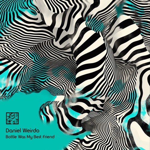 Daniel Weirdo - Bottle Was My Best Friend