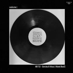 exclusive | MB '93 - Concha Al Maxa | Miami Beat$