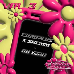 EUROPLUS X SHEMM - Oh Yeah