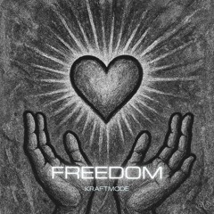 KRAFTMODE - Freedom (Unreleased)