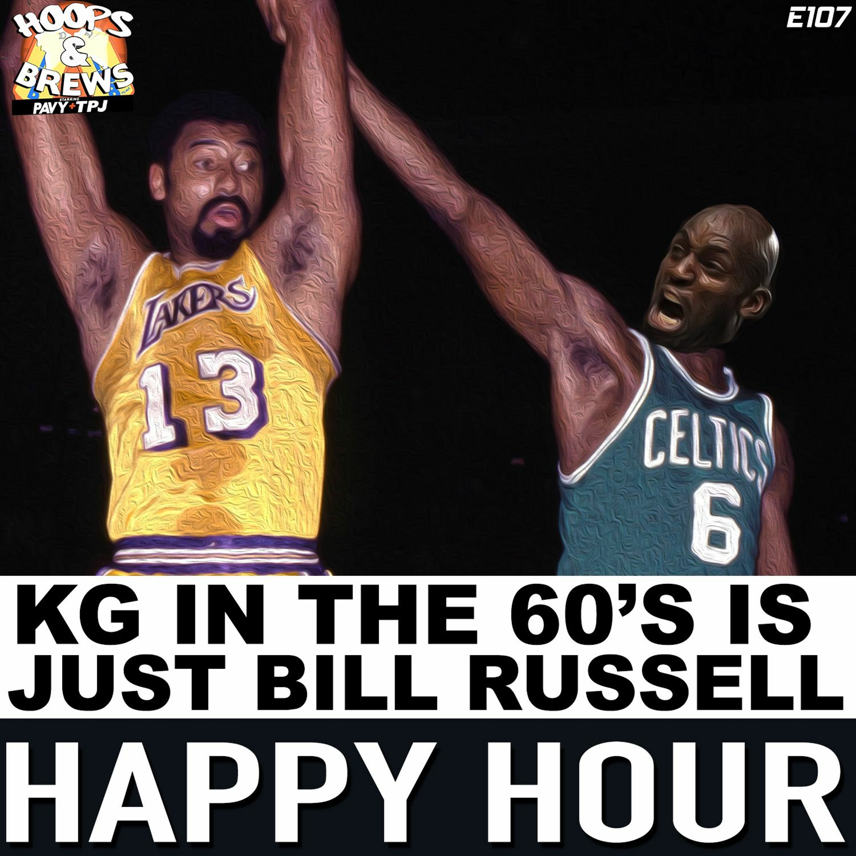 Happy Hour 107: KG in the 60s is Just Bill Russell episode artwork