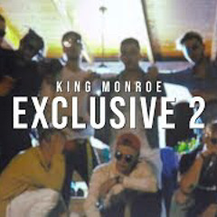King Monroe - Exclusive 2