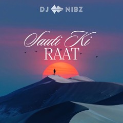 Sauti Ki Raat (NibzMix)
