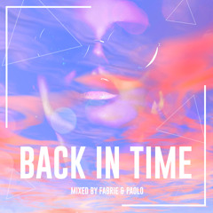 Back In Time - Mixed by Fabrie & Paolo