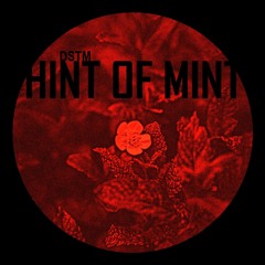 Premiere: DSTM "Hint of Mint" - DSR Digital