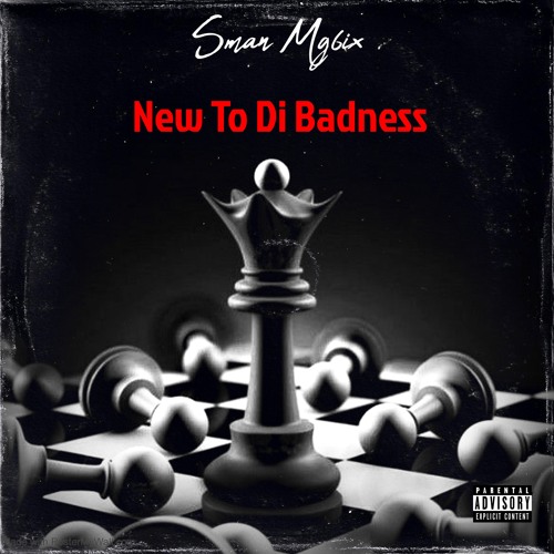 New To Di Badness