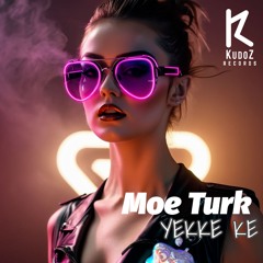 Moe Turk - Yekke Ke