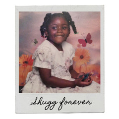 Shugg Foreva . (Prod. Ashuka Made-it)