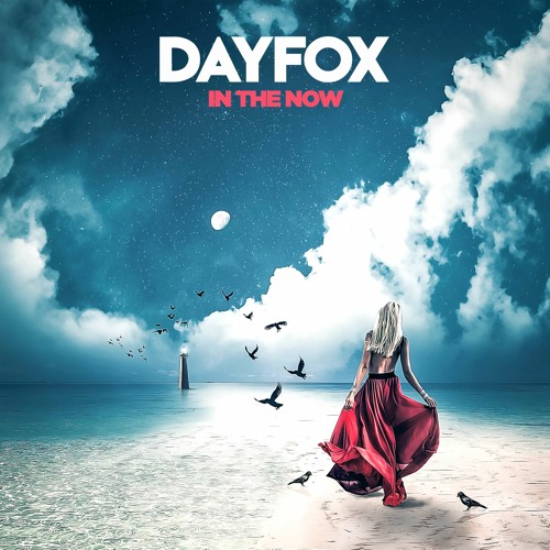 DayFox - In The Now (Free Download)
