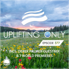 Uplifting Only 377 [No Talking] (April 30, 2020) (incl. Derek Palmer Guestmix)