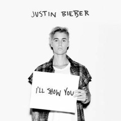 I'll Show You -  Justin Bieber (Remix) + [Slowed Down]