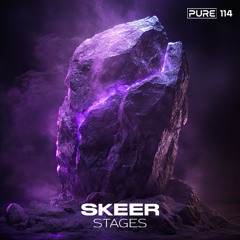 Skeer - Stages [PURE-114]