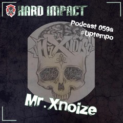 Uptempo Project Mix | by MrXnoize | Mai 2022 | Hard Impact