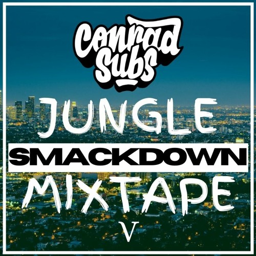 The Jungle Smackdown Mixtape V [FREE DOWNLOAD]