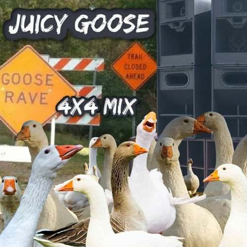 Juicy Goose - 4x4 to the Floor - Guest Mix (EggTek Exclusive)