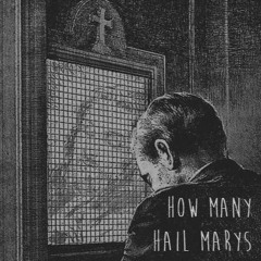 How Many Hail Marys