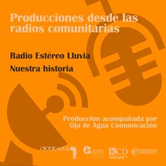 Radio Estéreo LLuvia - Nuestra historia