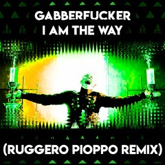 I Am The Way (Ruggero Pioppo Remix)