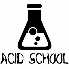 Acid School
