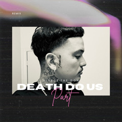 FLYBOI THE DON - Death do us part (Toosii love is Remix)