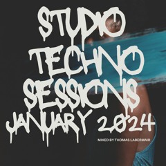 Studio Techno Sessions January 2024 by Thomas Labermair #makeitraw