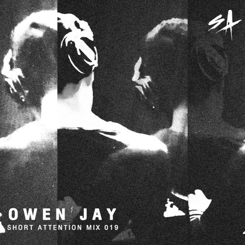 Short Attention Mix 019 by Owen Jay