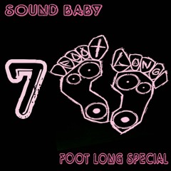 Soundbaby - Foot Long Special