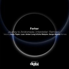 Ferher - Interstellar (Amber Long X Echo Bablylon Remix) [Stripped Digital]