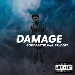 Damage Ft BriiDott