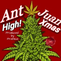 High Xmas Antjuan