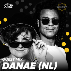 DANAE (NL) guest mix - LUCHiSVETA by Sistersweet