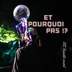 et pourquoi pas !?