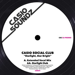 Casio Social Club - Starlight, Star Bright (Preview)