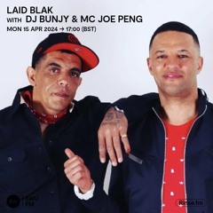 Laid Blak with DJ Bunjy & Mc Joe Peng - 15 April 2024
