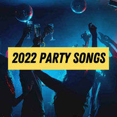 Party Songs 2022 🎊🎉